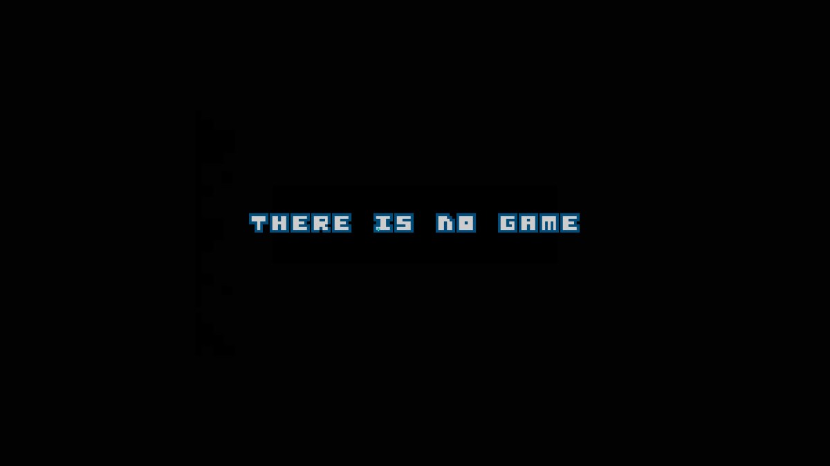 thereisnogame thereisnogame