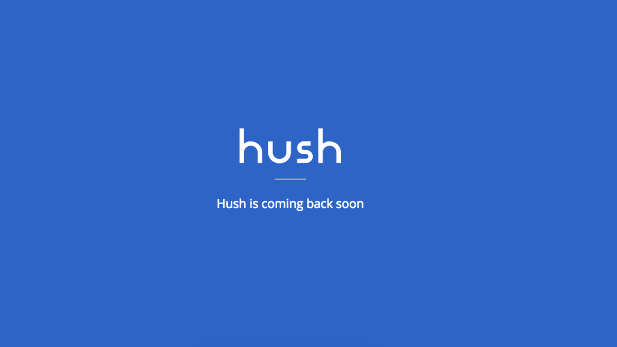 Message d'absence de Hush // Source : Hush Message d'absence de Hush // Source : Hush