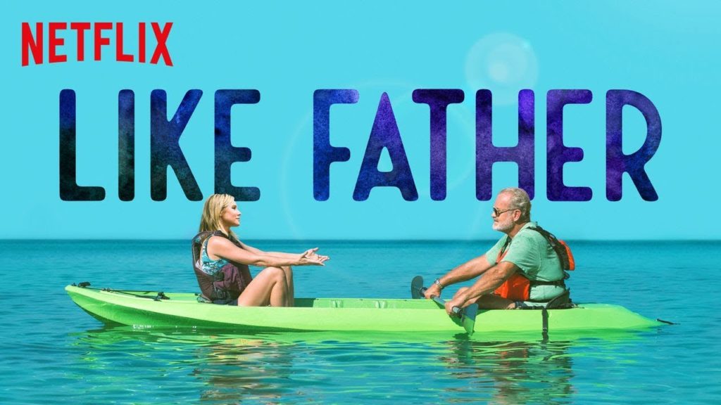 "Like Father" la comédie de Netflix // Source : Netflix "Like Father" la comédie de Netflix // Source : Netflix
