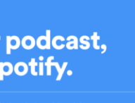 Spotify for Podcasters // Source : Spotify