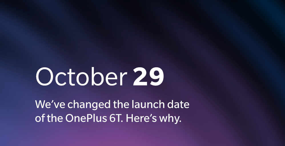 La nouvelle date de lancement du 6T // Source : OnePlus La nouvelle date de lancement du 6T // Source : OnePlus