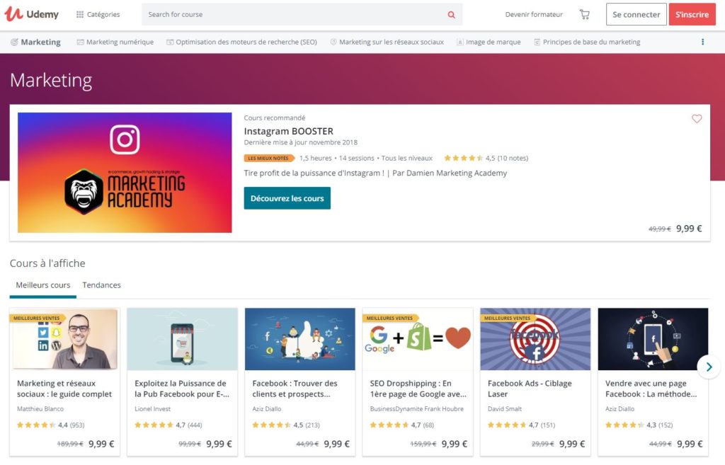 Udemy propose des formations dans de nombreux domaines, comme ici dans le marketing : cours sur le dropshipping, publicité sur Facebook ou Google Ads, etc. Udemy propose des formations dans de nombreux domaines, comme ici dans le marketing : cours sur le dropshipping, publicité sur Facebook ou Google Ads, etc.