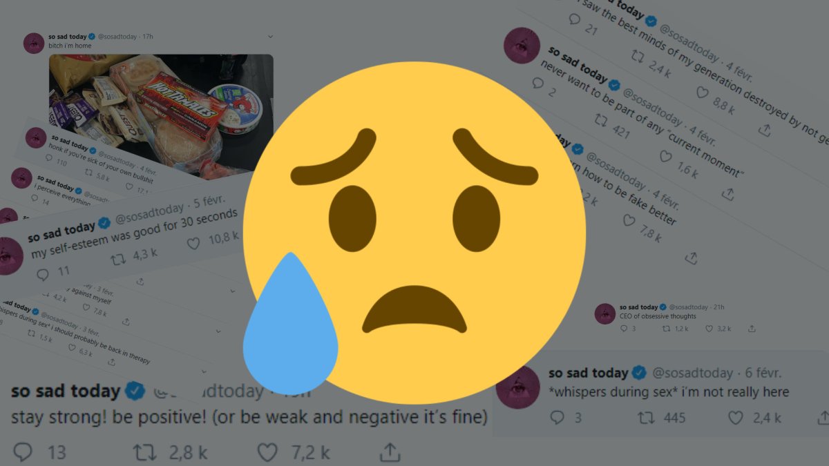 Extraits du compte So sad today. // Source : Montage Numerama / Twitter @sosadtoday Extraits du compte So sad today. // Source : Montage Numerama / Twitter @sosadtoday