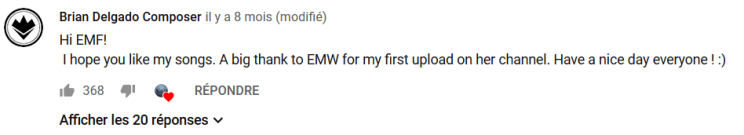 "Bonjour à la Epic Music Family. Merci à Epic Music World pour ce tout premier upload sur sa chaîne. Belle journée à tous !" s'enthousiasme le compositeur Brian Delgado. // Source : Youtube "Bonjour à la Epic Music Family. Merci à Epic Music World pour ce tout premier upload sur sa chaîne. Belle journée à tous !" s'enthousiasme le compositeur Brian Delgado. // Source : Youtube