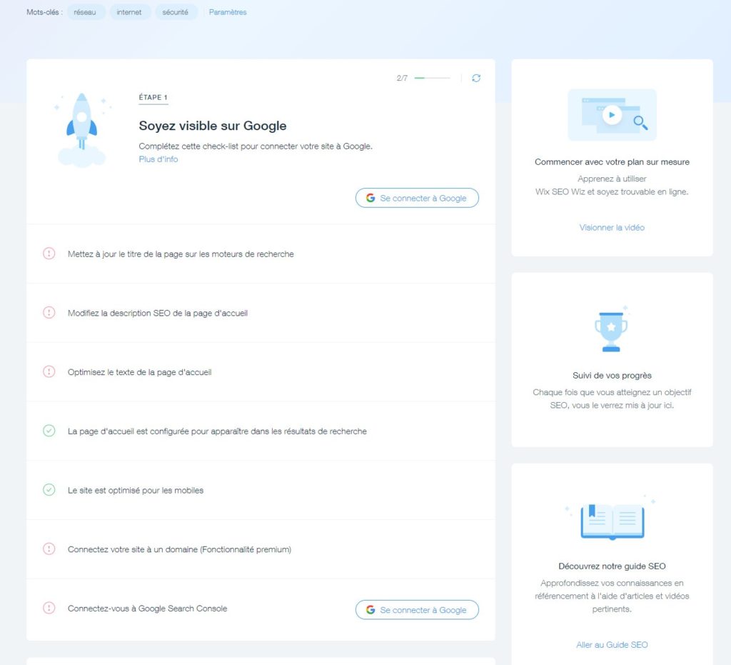 Pour améliorer son référencement, Wix affiche une liste de tâche à accomplir pour s'assurer de son référencement sur Google. Pour améliorer son référencement, Wix affiche une liste de tâche à accomplir pour s'assurer de son référencement sur Google.