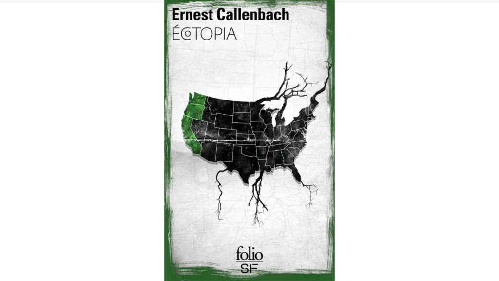 Couverture poche d'Ecotopia. // Source : FolioSF Couverture poche d'Ecotopia. // Source : FolioSF