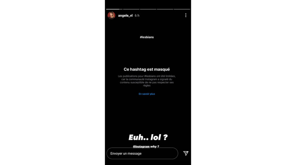 Le hashtag #lesbians est bloqué par Instagram, comme l'a vu la chanteuse Angèle // Source : Capture d'écran Numerama / Instagram Le hashtag #lesbians est bloqué par Instagram, comme l'a vu la chanteuse Angèle // Source : Capture d'écran Numerama / Instagram