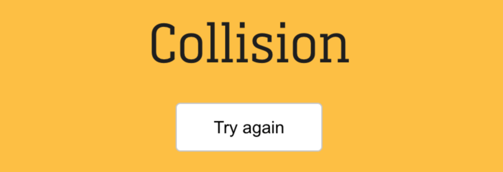 Le panneau « Collision », que j’ai vu beaucoup trop de fois en jouant à ce mini-jeu // Source : Source : CNN Le panneau « Collision », que j’ai vu beaucoup trop de fois en jouant à ce mini-jeu // Source : Source : CNN