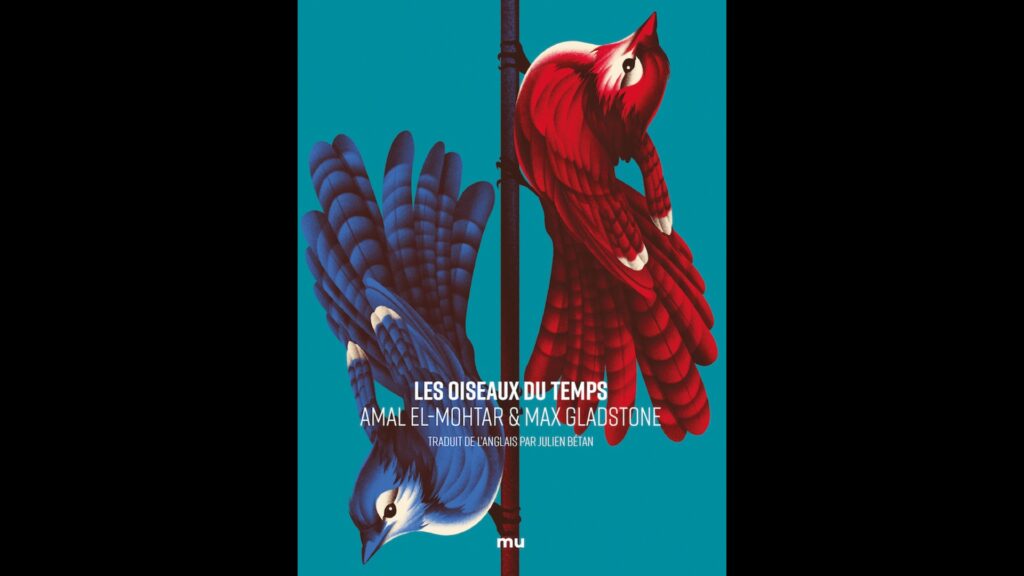 Les Oiseaux du Temps. // Source : Continent Mu / Couverture : Kévin Deneufchatel Les Oiseaux du Temps. // Source : Continent Mu / Couverture : Kévin Deneufchatel