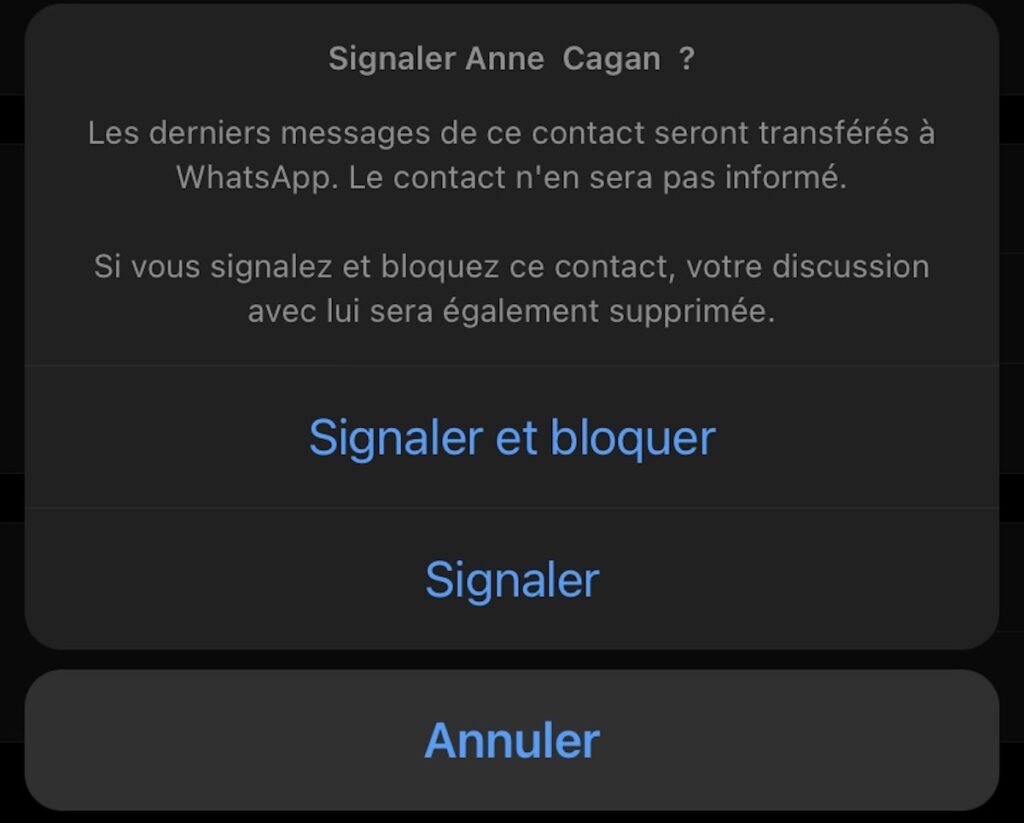 Ce message apparaît lorsque l'on signale un numéro sur WhatsApp. Il prévient que des messages seront envoyés à WhatsApp. // Source : Capture d'écran Numerama Ce message apparaît lorsque l'on signale un numéro sur WhatsApp. Il prévient que des messages seront envoyés à WhatsApp. // Source : Capture d'écran Numerama