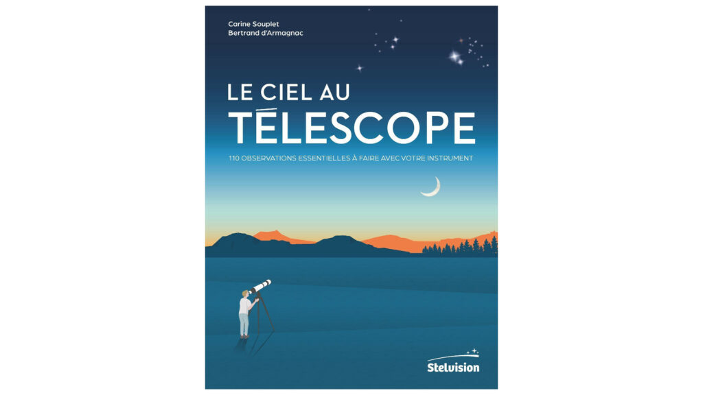Le guide ultime pour bien utiliser son instrument. // Source : Stelvision Le guide ultime pour bien utiliser son instrument. // Source : Stelvision