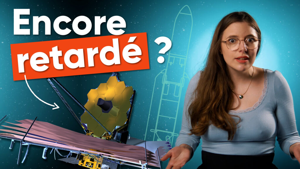 10 ANS DE RETARD pour lancer le télescope JAMES WEBB ? 10 ANS DE RETARD pour lancer le télescope JAMES WEBB ?