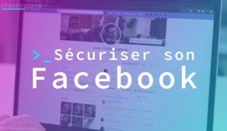 Comment protéger votre compte Facebook en moins de 10 minutes