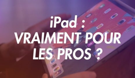 Est-ce que l&rsquo;iPad Pro est vraiment fait pour les pros ?