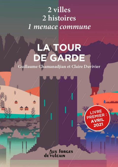 La Tour de Garde. // Source : Aux forges de Vulcain La Tour de Garde. // Source : Aux forges de Vulcain