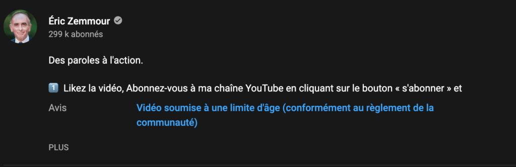 La vidéo d'Éric Zemmour est soumise à une limite d'âge sur YouTube // Source : YouTube La vidéo d'Éric Zemmour est soumise à une limite d'âge sur YouTube // Source : YouTube