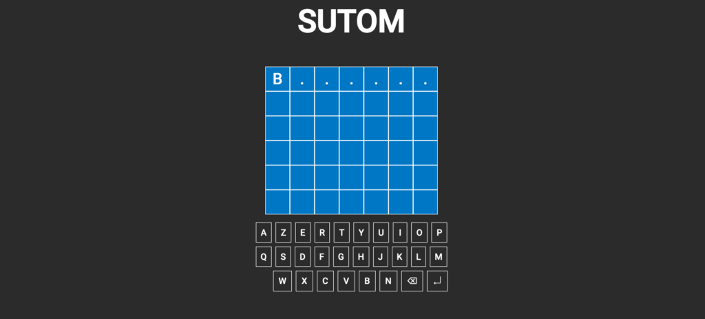 Sutom, un jeu de mots sur Motus, hehe // Source : Sutom Sutom, un jeu de mots sur Motus, hehe // Source : Sutom