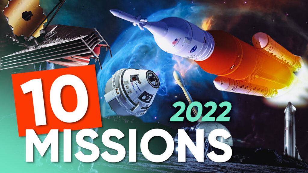 10 MISSIONS spatiales INCONTOURNABLES à suivre en 2022 ! (Partie 1) 10 MISSIONS spatiales INCONTOURNABLES à suivre en 2022 ! (Partie 1)