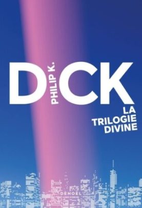 La Trilogie Divine // Source : Denoël La Trilogie Divine // Source : Denoël