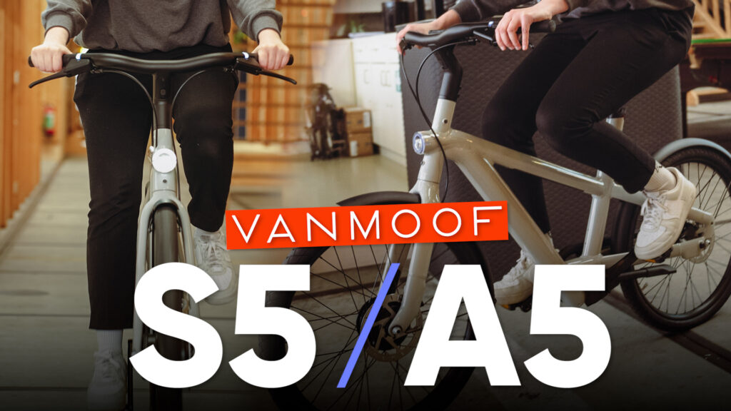 Les VanMoof S5 et A5 sont LÀ et on les a PRIS EN MAIN&nbsp;!