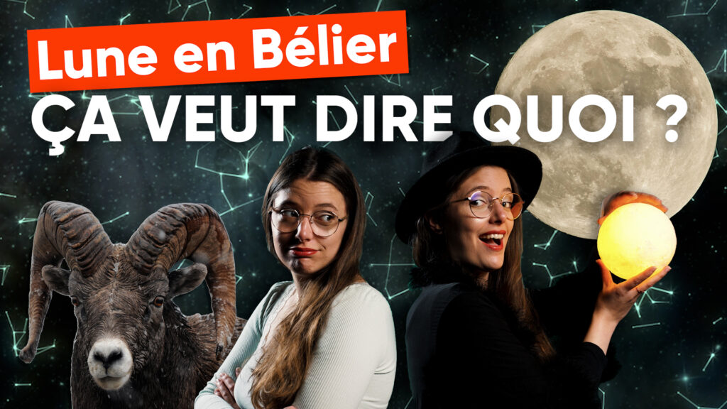 NOUVELLE LUNE sous le signe du BÉLIER&nbsp;: ça veut dire quoi&nbsp;?