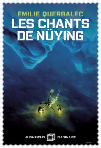 Les chants de Nuying // Source : Albin Michel Les chants de Nuying // Source : Albin Michel