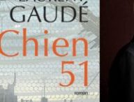 Chien 51, Laurent Gaudé. // Source : Actes Sud / Portrait Jean-Luc Bertini Chien 51, Laurent Gaudé. // Source : Actes Sud / Portrait Jean-Luc Bertini