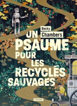 Un psaume pour les recyclés sauvages // Source : L'Atalante Un psaume pour les recyclés sauvages // Source : L'Atalante