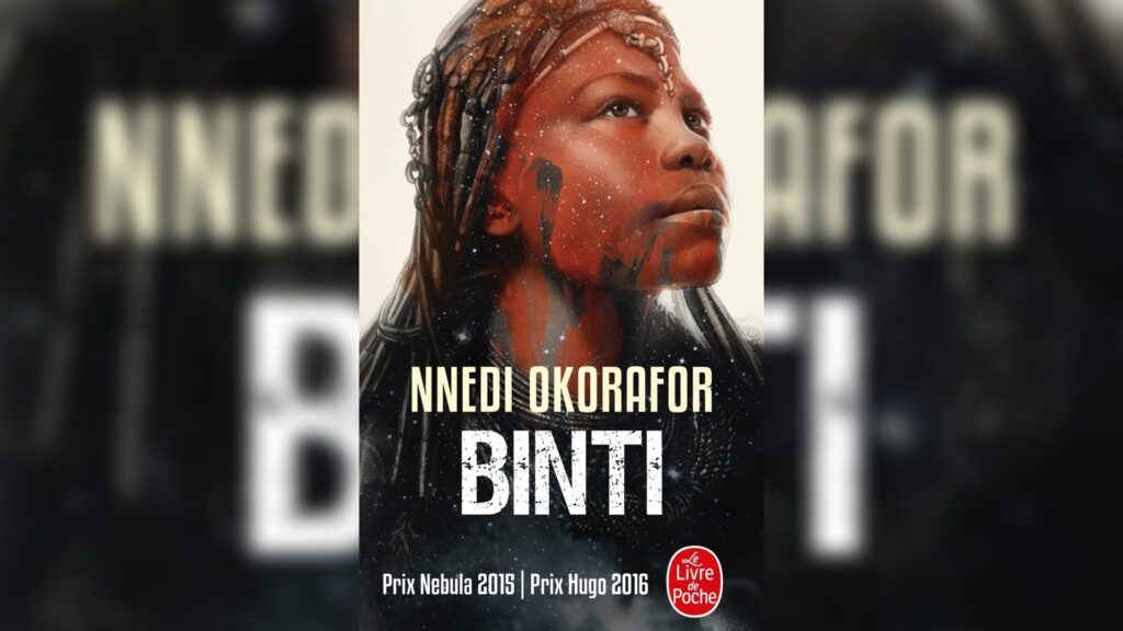 Binti a paru au Livre de Poche en octobre 2022. // Source : Livre de Poche Binti a paru au Livre de Poche en octobre 2022. // Source : Livre de Poche
