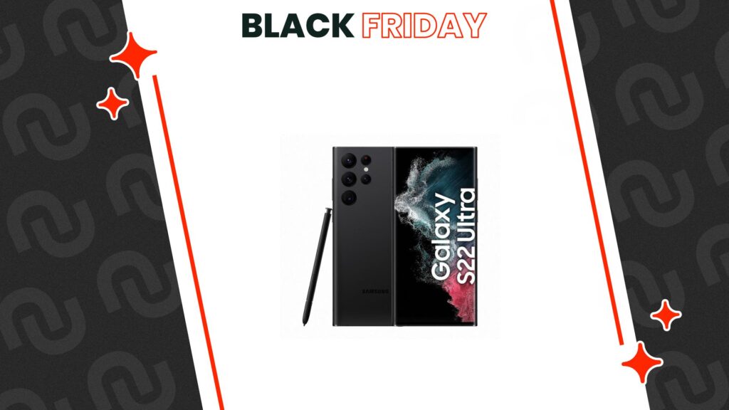 Offre Black Friday : Galaxy Samsung S22 Ultra Offre Black Friday : Galaxy Samsung S22 Ultra