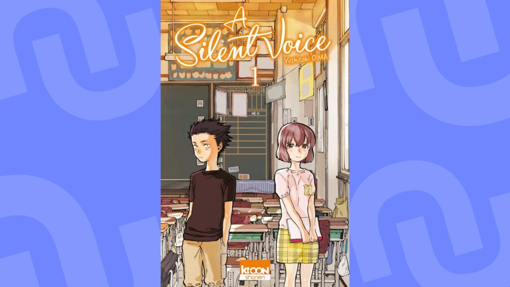 Couverture du premier tome de A Silent Voice Couverture du premier tome de A Silent Voice