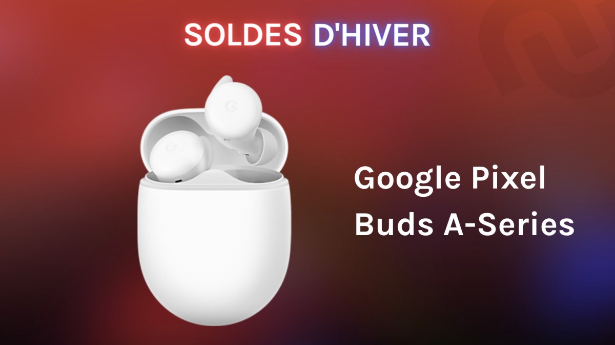 Google Pixel Buds A-Series // Source : Numerama Google Pixel Buds A-Series // Source : Numerama