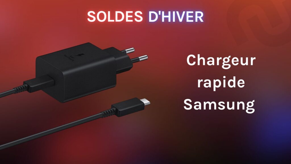 soldes-hiver-2023-chargeur-rapide-samsung soldes-hiver-2023-chargeur-rapide-samsung