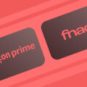 abonnement_fnac+_amazonprime abonnement_fnac+_amazonprime
