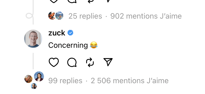 Dans cette réponse, Mark Zuckerberg répond à une publication qui se moque d'un proche d'Elon Musk qui vient de rejoindre Threads.
