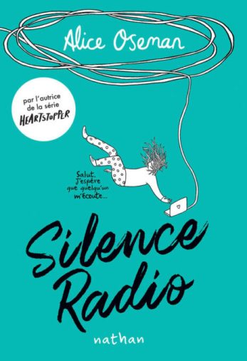 Silence Radio, Alice Oseman // Source : Traduit par Anne Guitton
