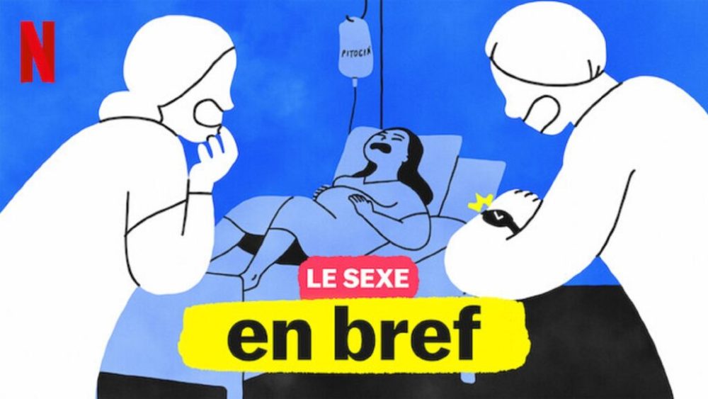 Le sexe en bref // Source : Netflix Le sexe en bref // Source : Netflix