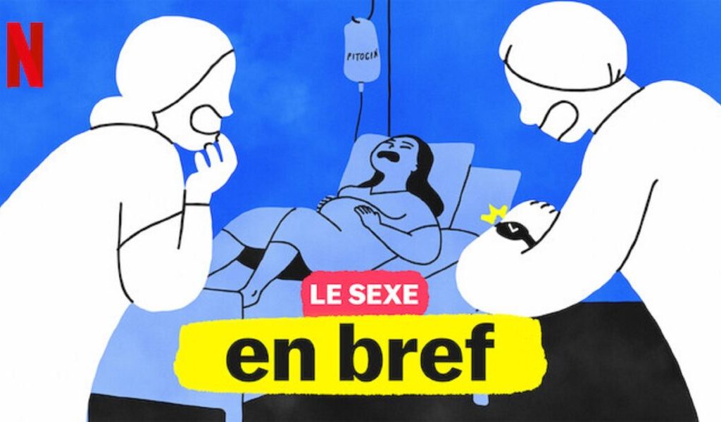 Le sexe en bref // Source : Netflix Le sexe en bref // Source : Netflix