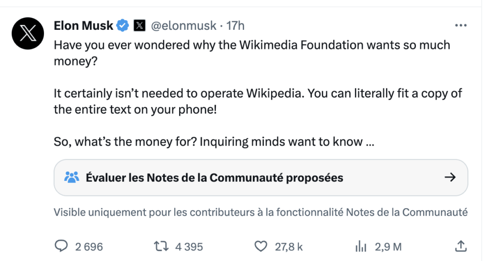 Dans ce tweet au ton complotiste, Elon Musk suggère que Wikipedia récolte des dons pour servir une cause secrète, qui n'a rien à voir avec sa raison d'être. Dans ce tweet au ton complotiste, Elon Musk suggère que Wikipedia récolte des dons pour servir une cause secrète, qui n'a rien à voir avec sa raison d'être.