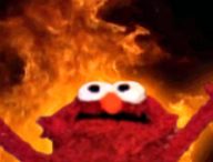 Source : Elmo fire meme Source : Elmo fire meme