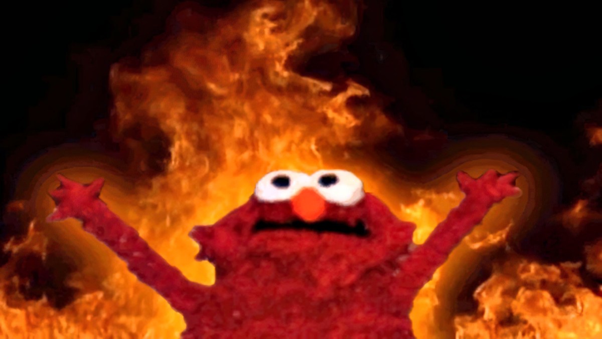 Source : Elmo fire meme Source : Elmo fire meme