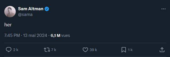 Un tweet de Sam Altman, PDG d'OpenAI, partagé au moment de la présentation de GPT-4o. Un tweet de Sam Altman, PDG d'OpenAI, partagé au moment de la présentation de GPT-4o.