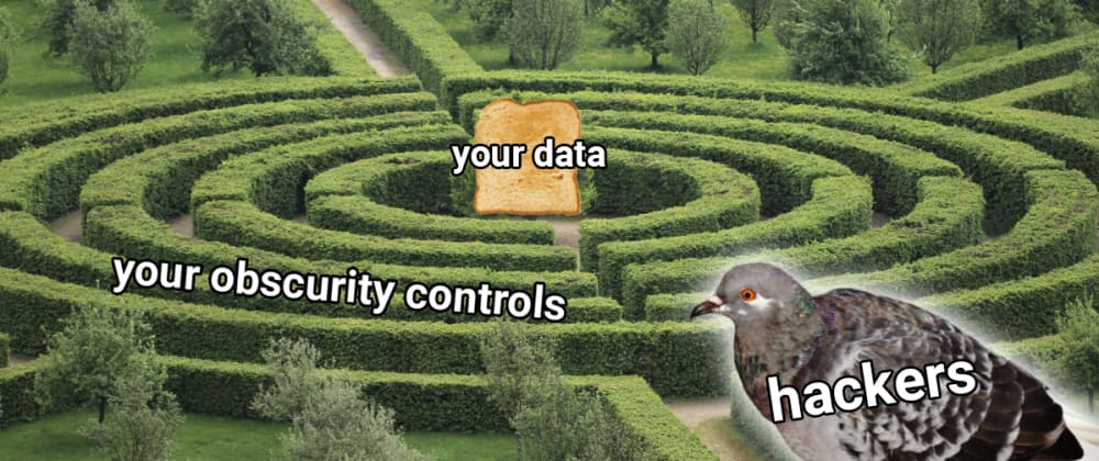 Cover image for What Security Through Obscurity Is, and Why It's Evil Cover image for What Security Through Obscurity Is, and Why It's Evil