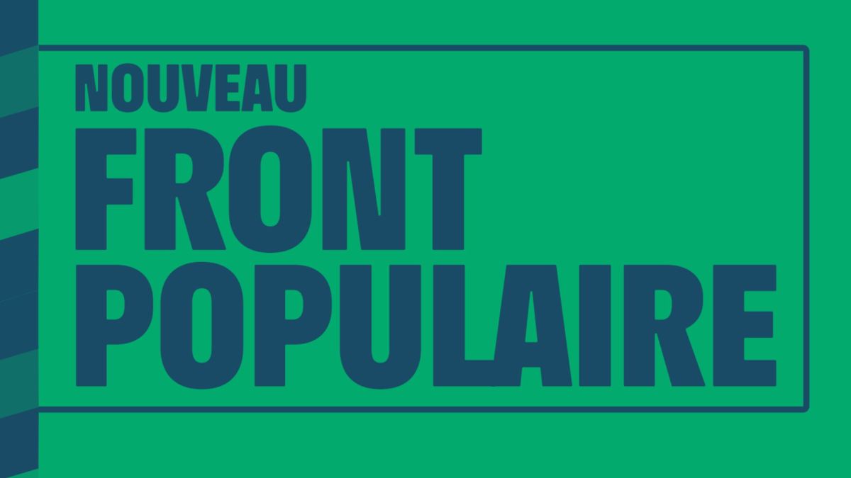 Source : Nouveau front populaire Source : Nouveau front populaire