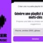 Deezer et la génération de playlists. // Source : Numerama Deezer et la génération de playlists. // Source : Numerama