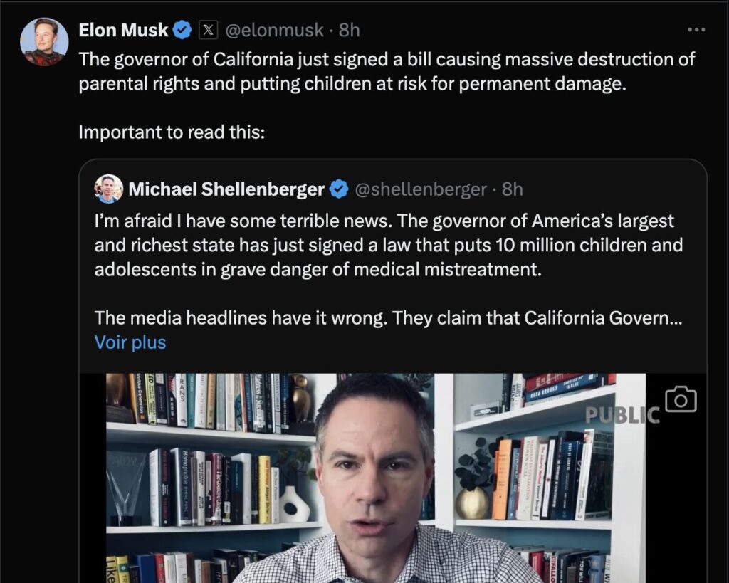 Dans ce tweet partagé par Musk et l'alt-right américaine, on nous raconte que la loi Californien va empêcher des enfants d'être soignés. Dans ce tweet partagé par Musk et l'alt-right américaine, on nous raconte que la loi Californien va empêcher des enfants d'être soignés.
