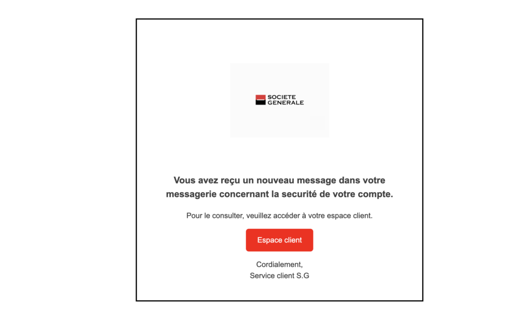 Un mail de phishing de la Société Générale. // Source : Numerama Un mail de phishing de la Société Générale. // Source : Numerama