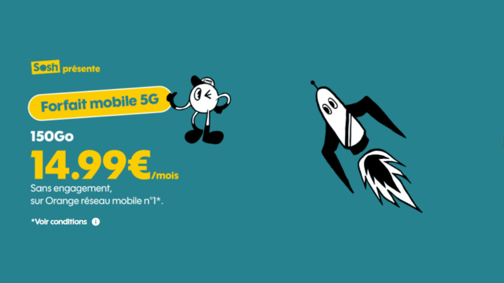 Le forfait 150 Go 5G de Sosh Le forfait 150 Go 5G de Sosh