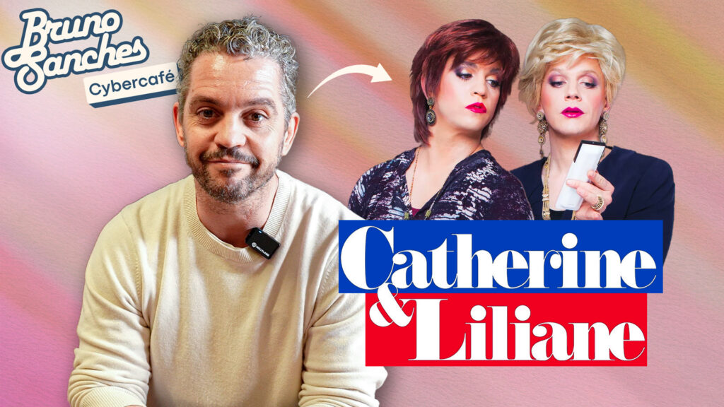 « On se faisait démonter sur Facebook »&nbsp;: BRUNO SANCHES (Catherine & Liliane), l&rsquo;interview Cybercafé