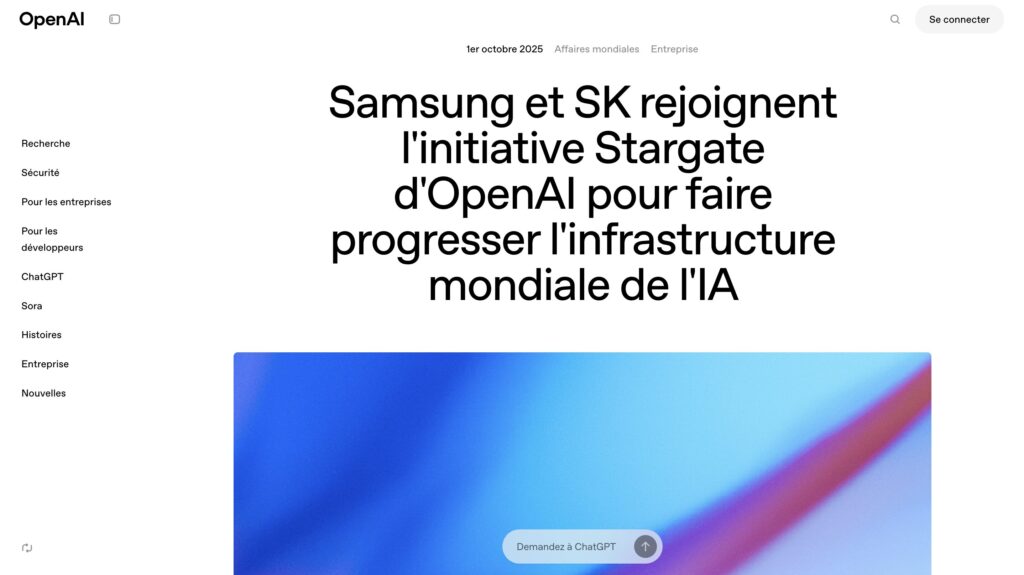 Samsung, SK et OpenAI ont annoncé de nouveaux partenariats le 1er octobre 2025. // Source : OpenAI Samsung, SK et OpenAI ont annoncé de nouveaux partenariats le 1er octobre 2025. // Source : OpenAI